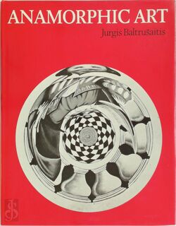 Anamorphic Art - Jurgis Baltrušaitis (ISBN 9780859640299)