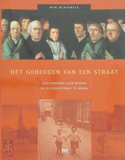 Het geheugen van een straat - W. Hupperetz (ISBN 9789053452561)