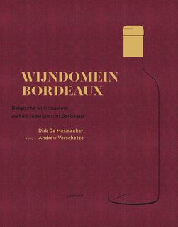 Wijndomein Bordeaux - Dirk De Mesmaeker (ISBN 9789401437301)