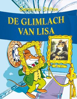 De glimlach van Lisa - Geronimo Stilton (ISBN 9789085920106)