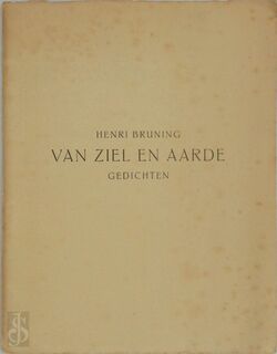 Van ziel en aarde - Henri Bruning