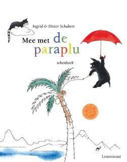 Mee met de paraplu - Ingrid Schubert, Dieter&Ingrid Schubert (ISBN 9789047702764)