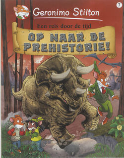 Op naar de prehistorie! - Geronimo Stilton, Andrea Denegri, Giuseppe Ferrario (ISBN 9789085921615)