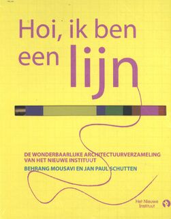 Hoi, ik ben een lijn + Hoi, jij bent een ontwerper (doeboek) - Behrang Mousavi, Jan Paul Schutten, Hanna Piksen, Annemiek Snelders (ISBN 9789047626626)