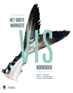Het grote Noordzeevis kookboek - Felix Alen, Marc Declercq (ISBN 9789089314567)