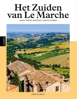 Het Zuiden van Le Marche - Evert de Rooij (ISBN 9789493259720)