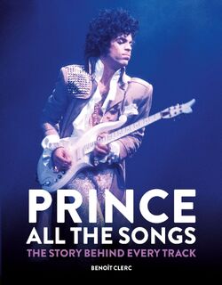 Prince: All the Songs - Benoit Clerc (ISBN 9781784728243)