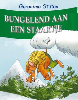 Bungelend aan een staartje - Geronimo Stilton (ISBN 9789059243613)