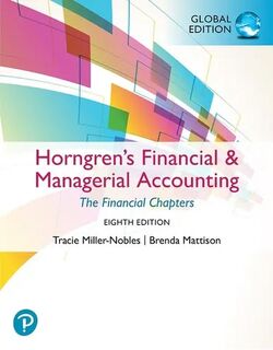 Horngren's Financial & Managerial Accounting, The Financial Chapters, Global Edition - Tracie Miller-Nobles (ISBN 9781292731261)