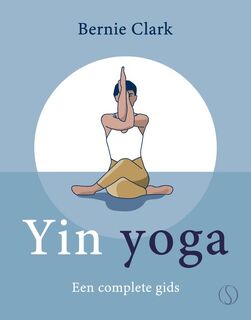 Yin Yoga - Bernie Clark (ISBN 9789493394261)
