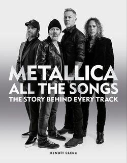 Metallica All the Songs - Benoit Clerc (ISBN 9781784728939)