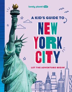 Lonely Planet Kids A Kid's Guide to New York City - Lonely Planet Kids, Lonely Planet (ISBN 9781837585236)