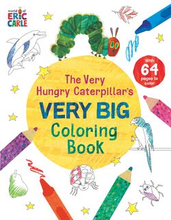 The Very Hungry Caterpillar's Very Big Coloring Book - Eric Carle (ISBN 9798217140633)