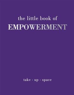 The Little Book of Empowerment - Joanna Gray (ISBN 9781837830534)