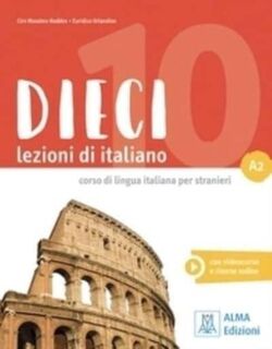 Dieci A2 - Ciro Massimo Naddeo, Euridice Orlandino (ISBN 9788861826823)
