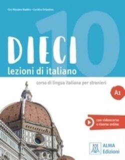 Dieci A1 - Ciro Massimo Naddeo, Euridice Orlandino (ISBN 9788861826762)