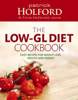 The Low-GL Diet Cookbook - Patrick Holford, Fiona McDonald Joyce (ISBN 9780749926427)