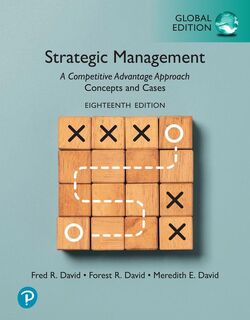 Strategic Management: A Competitive Advantage Approach, Concepts and Cases, Global Edition - Fred David, Forest David, Meredith David (ISBN 9781292745275)