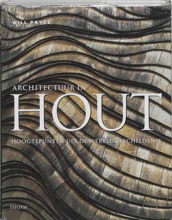 Architectuur in hout - W. Pryce (ISBN 9789068683936)
