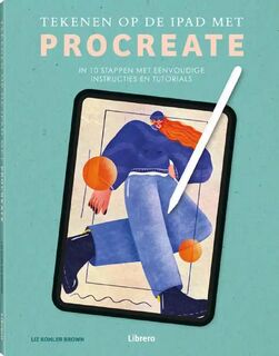 Tekenen op de iPad met Procreate - Liz Kohler Brown (ISBN 9789464990829)