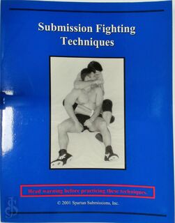 Submission Fighting Techniques - Steven S. Iverson (ISBN 9780971413313)
