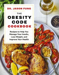 Fung, J: Obesity Code Cookbook - Jason Fung (ISBN 9781771644761)