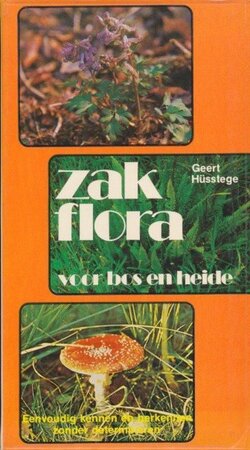 Zakflora voor bos en heide - Geert Hüsstege