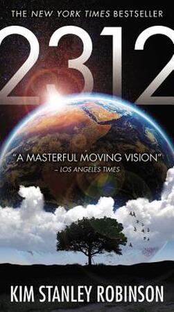 2312 - Kim Stanley Robinson 2312 - Kim Stanley Robinson
