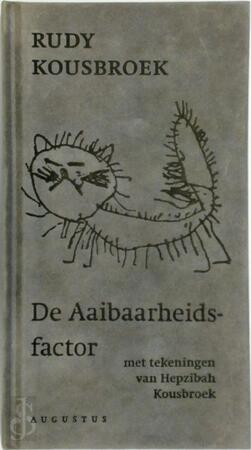 De aaibaarheidsfactor - R. Kousbroek De aaibaarheidsfactor - R. Kousbroek