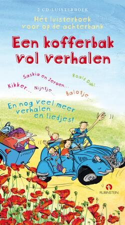 Een kofferbak vol verhalen - Dick Bruna, Max Velthuijs, Bibi Dumon Tak, Astrid Lindgren Een kofferbak vol verhalen - Dick Bruna, Max Velthuijs, Bibi Dumon Tak, Astrid Lindgren