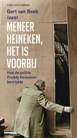 Meneer Heineken, het is voorbij - Gert van Beek