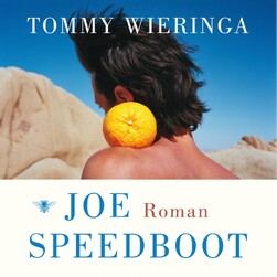 Joe Speedboot - Tommy Wieringa Joe Speedboot - Tommy Wieringa