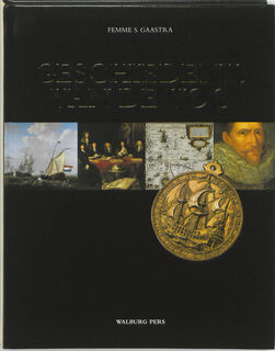 De geschiedenis van de VOC - Femme S. Gaastra (ISBN 9789057306051)