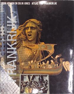 Atlas van Frankrijk - John Ardagh, Colin Jones (ISBN 9789051571295)