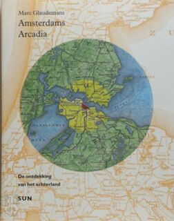 Amsterdam arcadia - M. Glaudemans (ISBN 9789061685876)