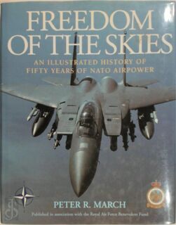 Freedom of the skies - Peter R. March, Royal Air Force Benevolent Fund (Great Britain) (ISBN 9780304352388)