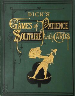 Dick's Games of Patience - Harris B. Dick