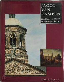 Jacob van Campen - Jacobine Huisken, Koen Ottenheym, Gary Schwartz (ISBN 9789071570520)