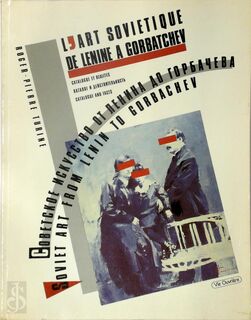 L'art soviétique de Lenine à Gorbatchev - Roger-Pierre Turine (ISBN 9782870032305)