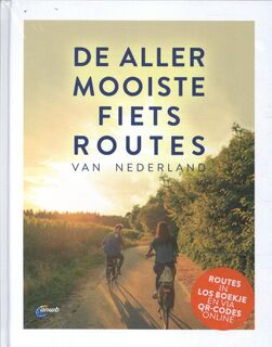 Allermooiste Fietsroutes van Nederland - (ISBN 9789018048785)