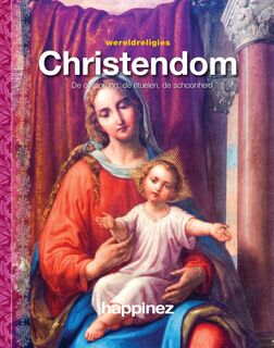 Christendom: de oorsprong, de rituelen, de schoonheid (ISBN 9789400505315)