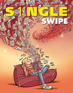 S1ngle Swipe - Hanco Kolk, Peter de Wit (ISBN 9789088868290)
