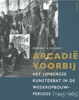 Arcadië voorbij - Monique F.A. Dickhaut (ISBN 9789460044434)