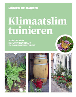 Klimaatslim tuinieren - Moniek de Bakker (ISBN 9789089899552)