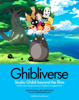 Ghibliverse - Jake Cunningham, Michael Leader (ISBN 9781802797367)