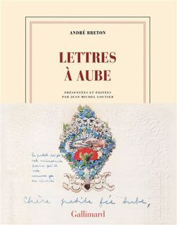 Lettres à Aube - André Breton (ISBN 9782070125012)