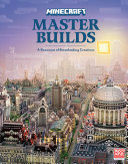 Minecraft: Master Builds - Mojang Ab, The Official Minecraft Team (ISBN 9780593598993)