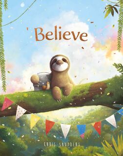 Believe - Chris Saunders (ISBN 9789036648356)