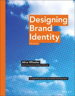 Designing Brand Identity - Alina Wheeler (ISBN 9781118980828)