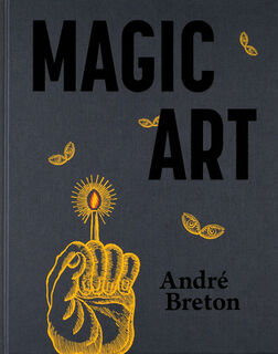 Magic Art - Andre Breton (ISBN 9781399971188)